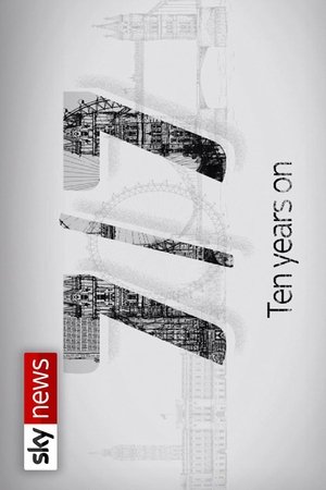 7/7 London Bombings: 10 Years On 7/7 London Bombings: 10 Years On