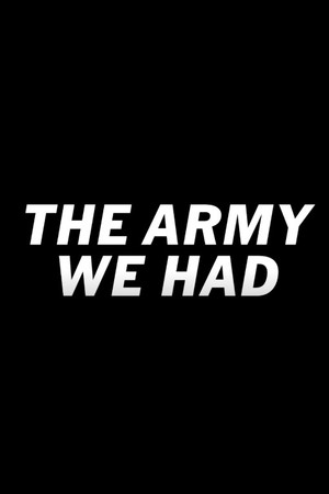 The Army We Had The Army We Had