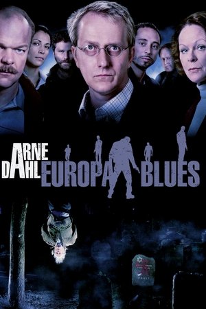 Arne Dahl: The Europe Blues Arne Dahl: The Europe Blues