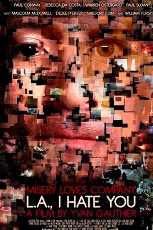 L.A., I Hate You L.A., I Hate You