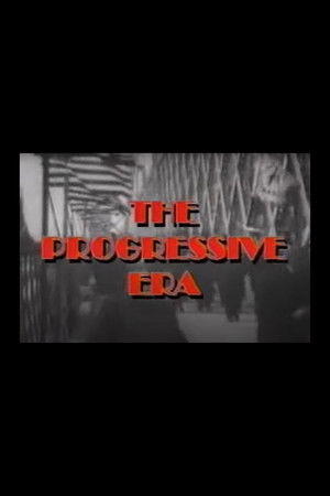 The Progressive Era The Progressive Era