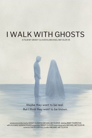 I Walk With Ghosts I Walk With Ghosts