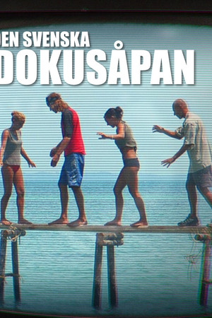 Den svenska dokusåpan