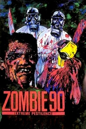Zombie 90: Extreme Pestilence Zombie 90: Extreme Pestilence