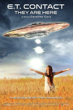 ET Contact: They Are Here ET Contact: They Are Here