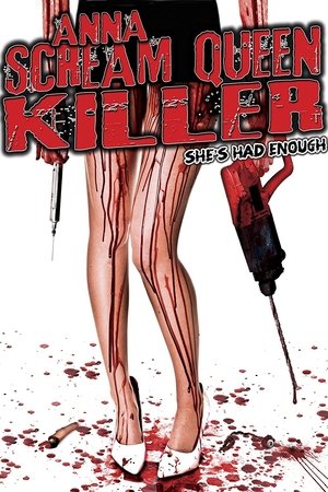 Anna: Scream Queen Killer Anna: Scream Queen Killer