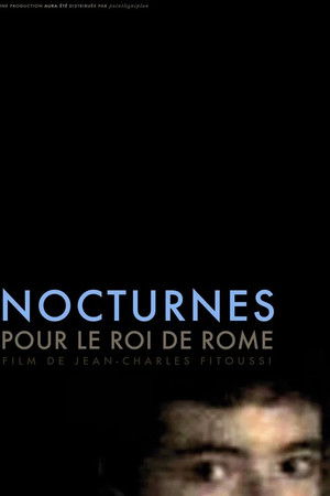 Nocturnes for the King of Rome Nocturnes for the King of Rome