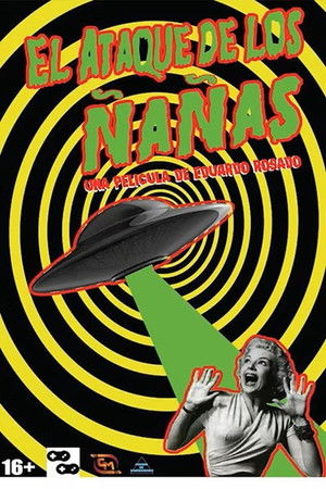 El Ataque de los Ñañas El Ataque de los Ñañas