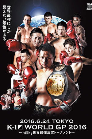 K-1 WORLD GP 2016: 65kg World Tournament