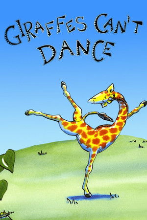 Giraffes Can't Dance Giraffes Can't Dance