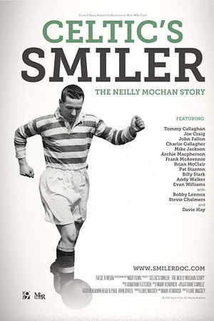 Celtic's Smiler: The Neilly Mochan Story Celtic's Smiler: The Neilly Mochan Story