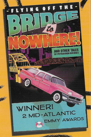 Flying Off the Bridge to Nowhere Flying Off the Bridge to Nowhere