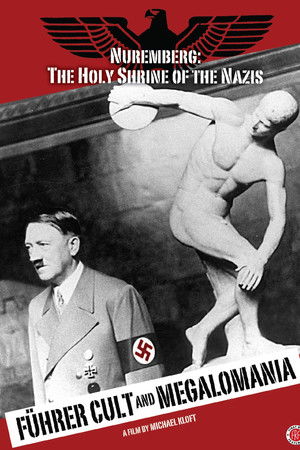 Führer Cult and Megalomania Führer Cult and Megalomania