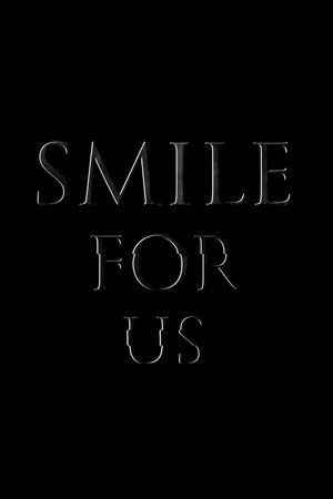Smile for us Smile for us