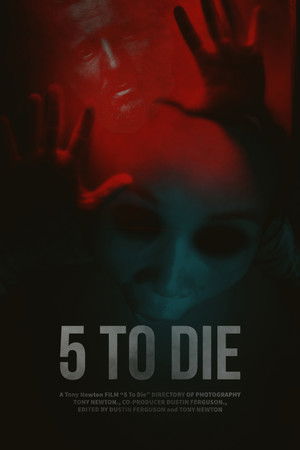 5 To Die 5 To Die
