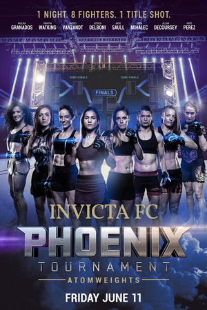 Invicta FC Phoenix Tournament: Atomweights Invicta FC Phoenix Tournament: Atomweights
