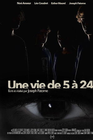 Une Vie de 5 à 24