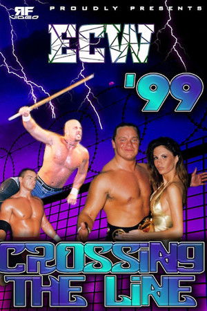 ECW Crossing The Line 1999 ECW Crossing The Line 1999