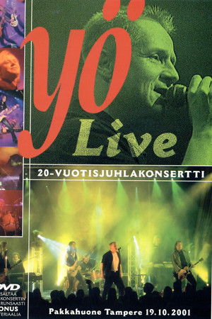Yö Live – 20-vuotisjuhlakonsertti Yö Live – 20-vuotisjuhlakonsertti