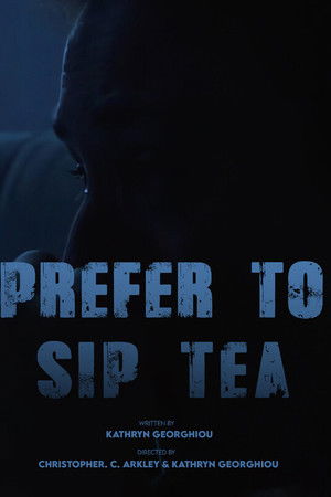 Prefer To Sip Tea