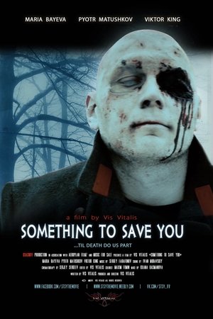 Something to Save You