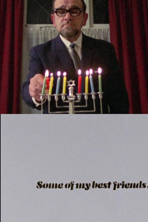 Some of My Best Friends... Some of My Best Friends...