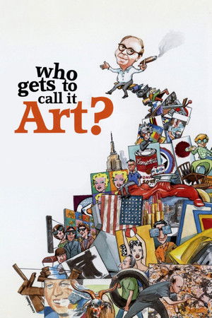Who Gets to Call It Art? Who Gets to Call It Art?