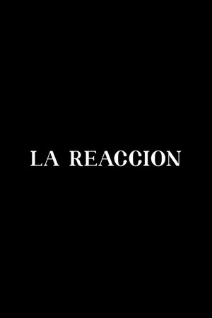 La reacción