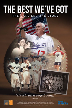 The Best We've Got: The Carl Erskine Story The Best We've Got: The Carl Erskine Story