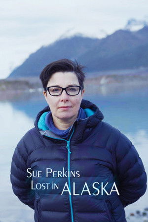 Sue Perkins: Lost In Alaska Sue Perkins: Lost In Alaska
