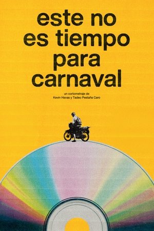 No Time for Carnaval No Time for Carnaval