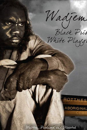 Wadjemup: Black Prison White Playground Wadjemup: Black Prison White Playground
