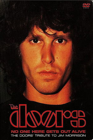 No One Here Gets Out Alive: A Tribute To Jim Morrison No One Here Gets Out Alive: A Tribute To Jim Morrison