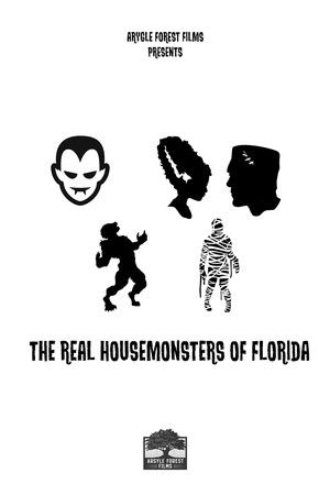The Real Housemonsters of Florida The Real Housemonsters of Florida