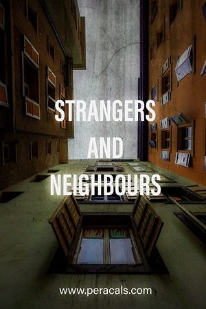 Strangers and Neighbours Strangers and Neighbours