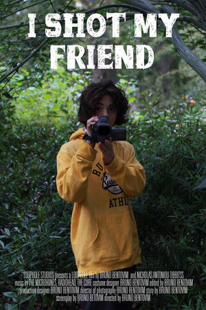 I Shot My Friend I Shot My Friend