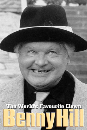 Benny Hill: The World's Favorite Clown Benny Hill: The World's Favorite Clown
