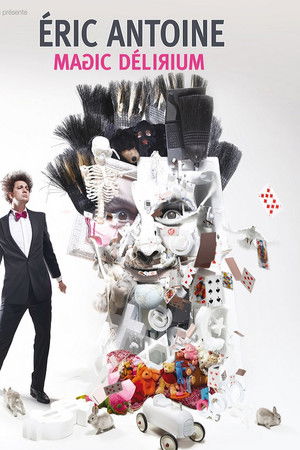 Eric Antoine - Magic Délirium Eric Antoine - Magic Délirium