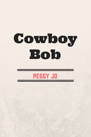 Cowboy Bob Cowboy Bob