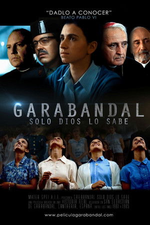 Garabandal: Only God Knows Garabandal: Only God Knows