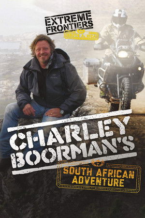 Charley Boorman's South African Adventure Charley Boorman's South African Adventure