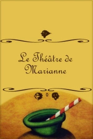 Marianne's Theatre Marianne's Theatre