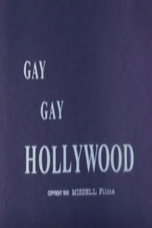 Gay, Gay Hollywood Gay, Gay Hollywood