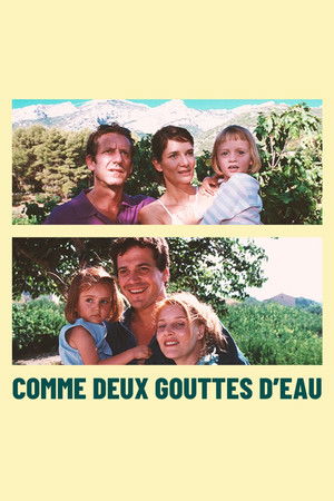Comme deux gouttes d'eau Comme deux gouttes d'eau