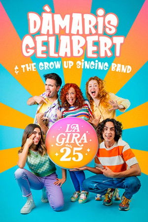 La gira dels 25. Dàmaris Gelabert & The Grow Up Singing Band