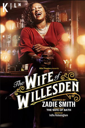 National Theatre Live: The Wife of Willesden National Theatre Live: The Wife of Willesden