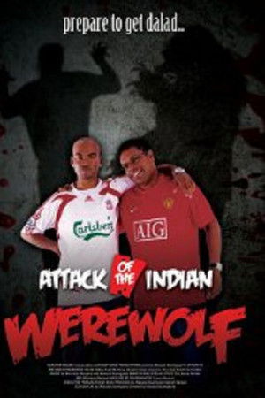 Attack of The Indian Werewolf Attack of The Indian Werewolf