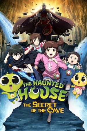 The Haunted House: The Secret of the Cave The Haunted House: The Secret of the Cave