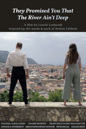 They Promised You That the River Ain't Deep They Promised You That the River Ain't Deep