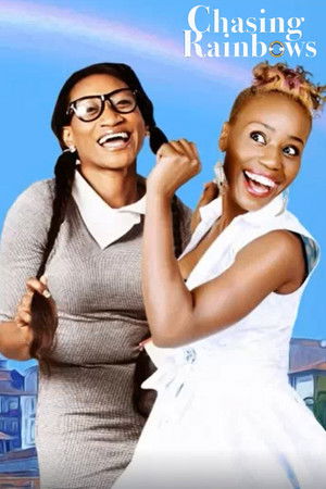 Chasing Rainbows Chasing Rainbows